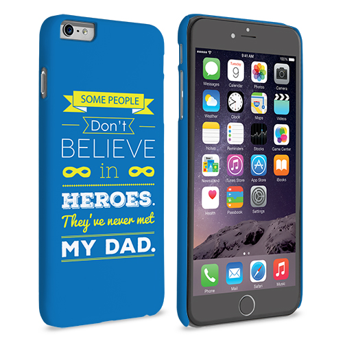 Caseflex Dad Heroes Quote iPhone 6 and 6s Plus Case - Blue