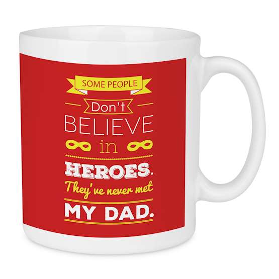 Believe In Heroes Dad Quote Fathers Day Mug - Red